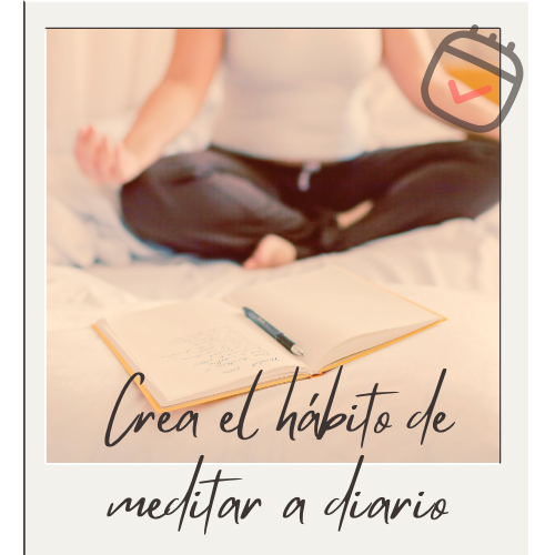 Crear el habito de meditar a diario